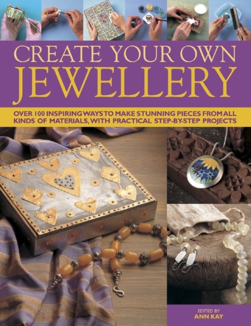 Create Your Own Jewellery - Ann Kay