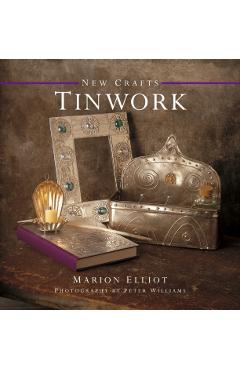 Coperta cărții 'New Crafts: Tinwork - Marion Elliot'