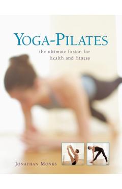 Coperta cărții 'Yoga-pilates - Jonathan Monks'