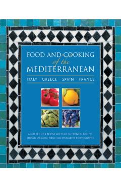 Coperta cărții 'Food and Cooking of the Mediterranean: Italy - Greece - Spain - France - Pepita|boggiano Aris'