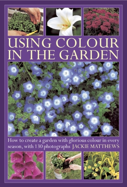 Using Colour in the Gardens - Jackie Matthews