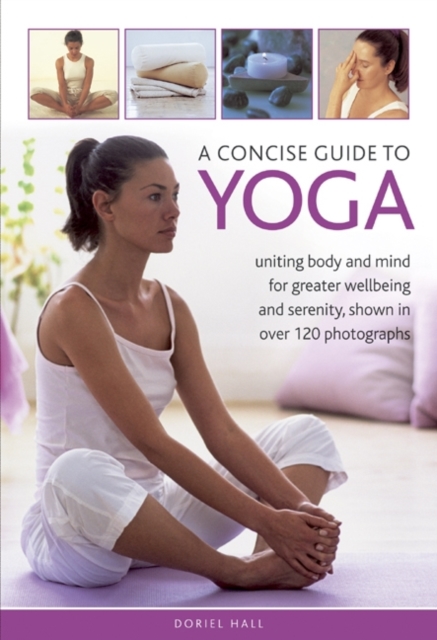 Concise Guide to Yoga - Doriel Hall