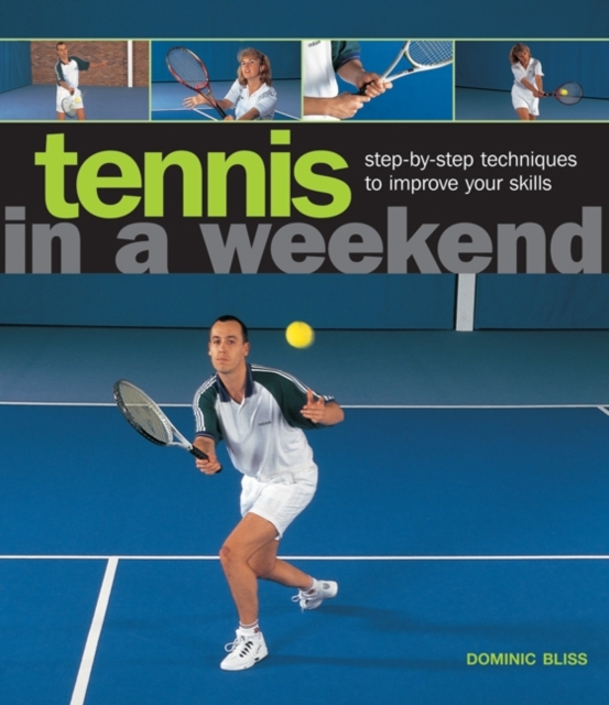 Tennis in a  Weekend - 