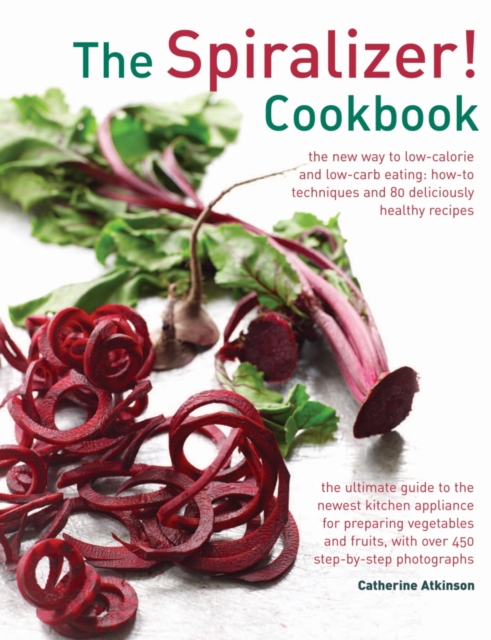 Spiralizer! Cookbook - 