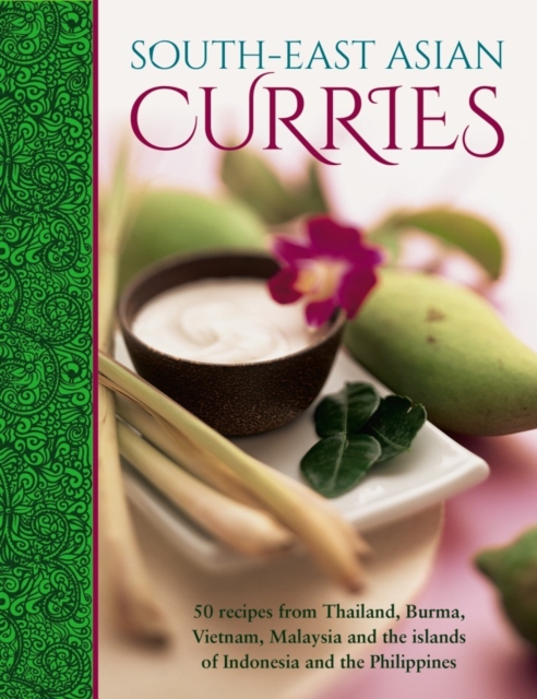 South-East Asian Curries - Mridula Baljekar