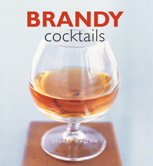 Brandy Cocktails - Stuart Walton