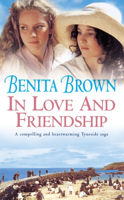 In Love and Friendship - Benita Brown