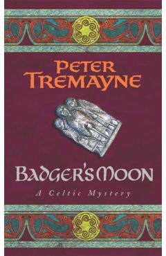 Coperta cărții 'Badger's Moon (Sister Fidelma Mysteries Book 13) - Peter Tremayne'