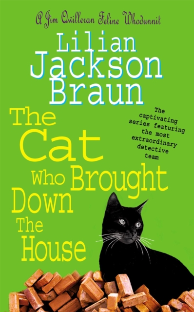 Cat Who Brought Down The House (The Cat Who… Mysteries, Book 25) - Lilian Jackson Braun