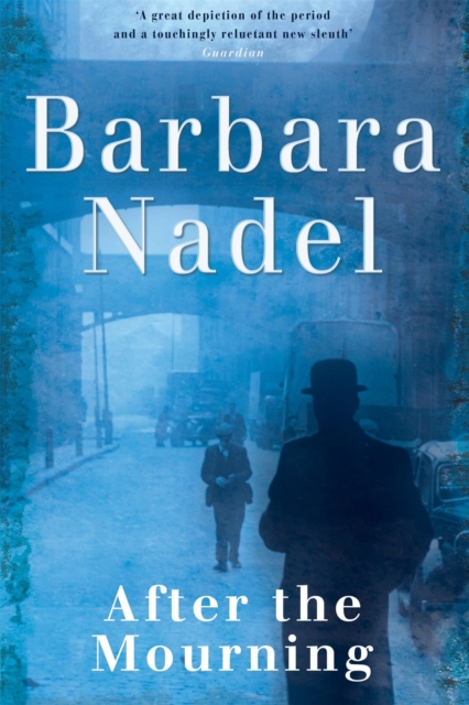 After the Mourning (Francis Hancock Mystery 2) - Barbara Nadel