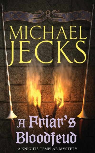 Friar's Bloodfeud (Last Templar Mysteries 20) - Michael Jecks