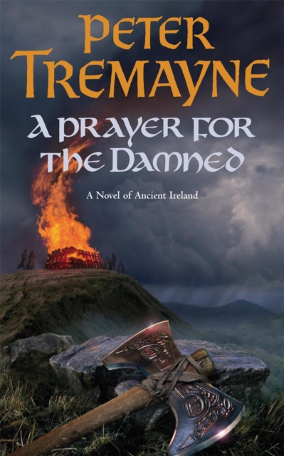 Prayer for the Damned (Sister Fidelma Mysteries Book 17) - Peter Tremayne