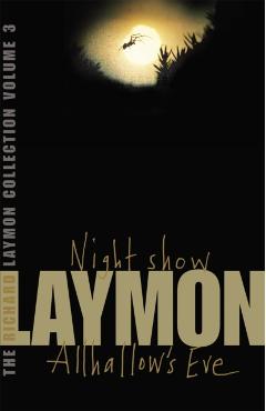 Coperta cărții 'Richard Laymon Collection Volume 3: Night Show & Allhallow's Eve - Richard Laymon'