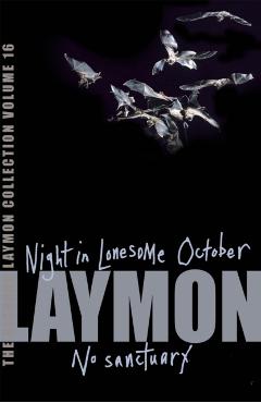 Coperta cărții 'Richard Laymon Collection Volume 16: Night in the Lonesome October & No Sanctuary - Richard Laymon'