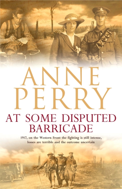 At Some Disputed Barricade (World War I Series, Novel 4) - Anne Perry