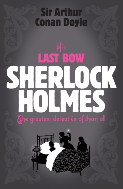 Sherlock Holmes: His Last Bow (Sherlock Complete Set 8) - Arthur Conan Doyle
