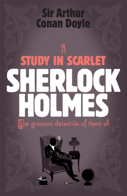 Sherlock Holmes: A Study in Scarlet (Sherlock Complete Set 1) - Arthur Conan Doyle