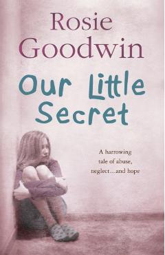Coperta cărții 'Our Little Secret - Rosie Goodwin'