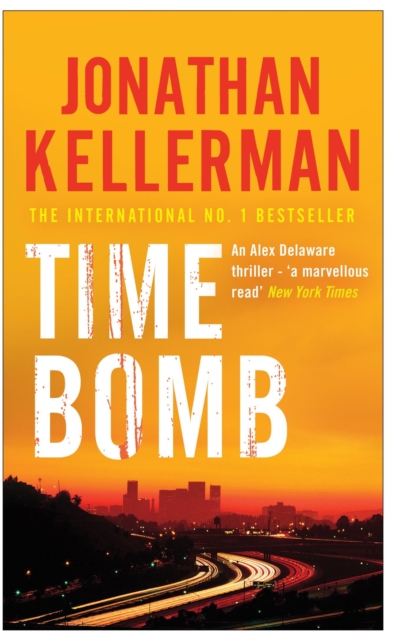 Time Bomb (Alex Delaware series, Book 5) - Jonathan Kellerman