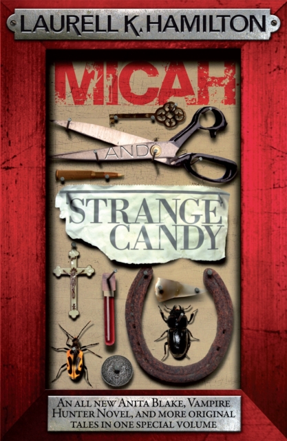 Micah & Strange Candy - Laurell K. Hamilton