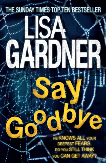 Say Goodbye (FBI Profiler 6) - Lisa Gardner