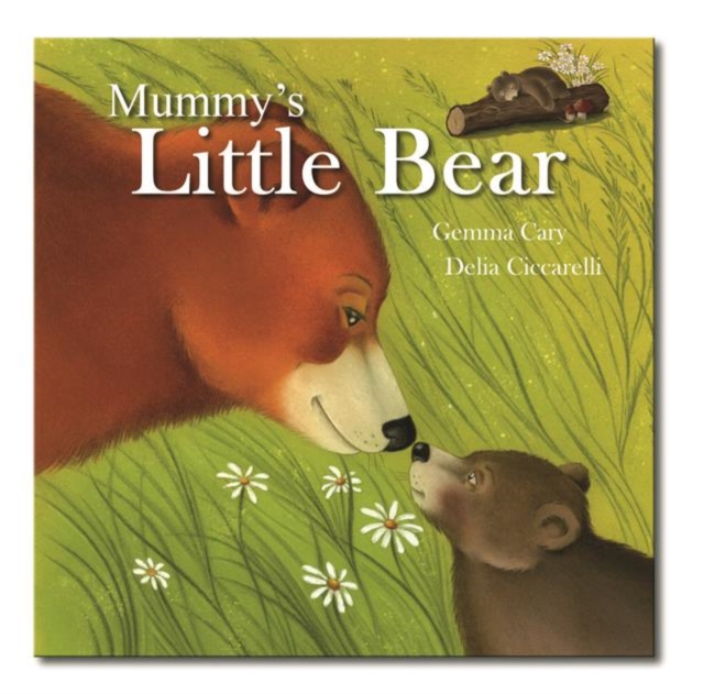 Mummy'S Little Bear - Gemma Cary