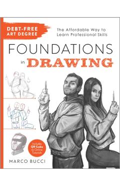 Poza produsului Debt-Free Art Degree: Foundations in Drawing - Marco Bucci