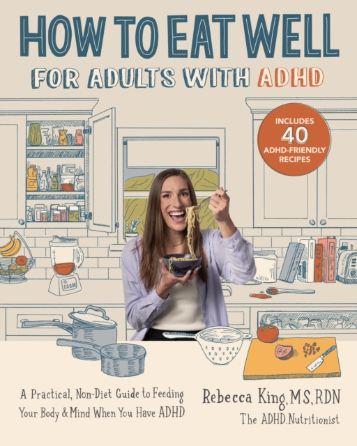 How to Eat Well for Adults with ADHD - Rebecca King