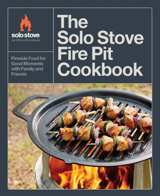 Solo Stove Fire Pit Cookbook - Solo Stove