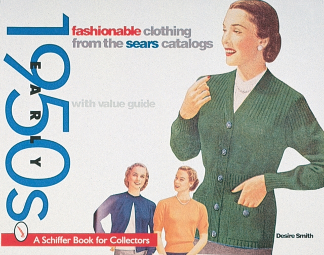 Fashionable Clothing from the Sears Catalog - Desire Smith
