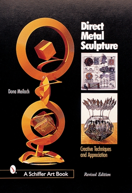 Direct Metal Sculpture - Dona Z. Meilach