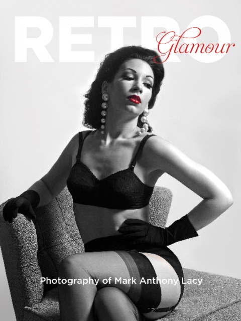 Retro Glamour Photography of Mark Anthony Lacy - Mark Anthony Lacy