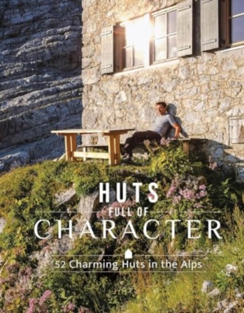 Huts Full of Character - Katinka Holupirek