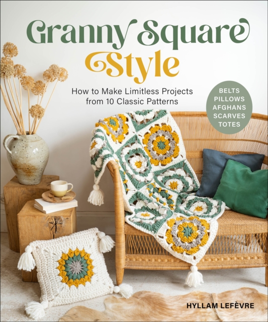 Granny Square Style - Hyllam Lefevre