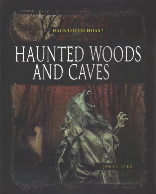 Haunted Woods Caves - Dyer Janice