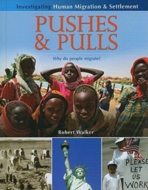 Pushes and Pulls: Why Do People Migrate? - Robert Walker