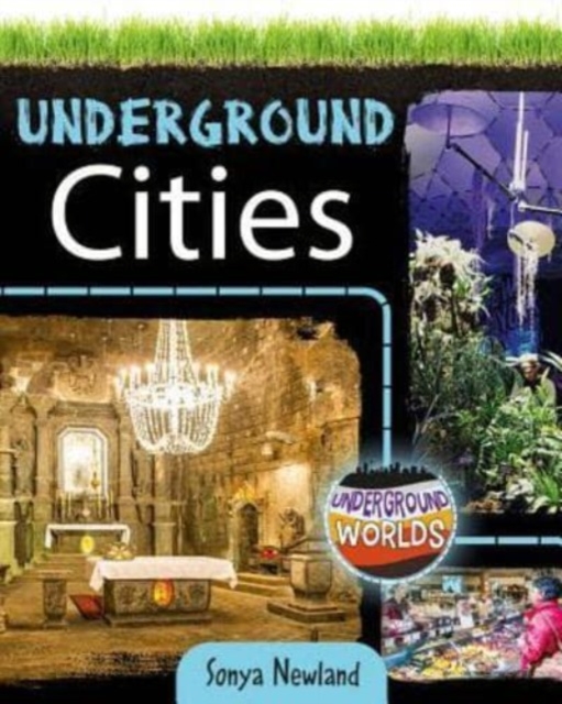 Underground Cities - Sonya Newland