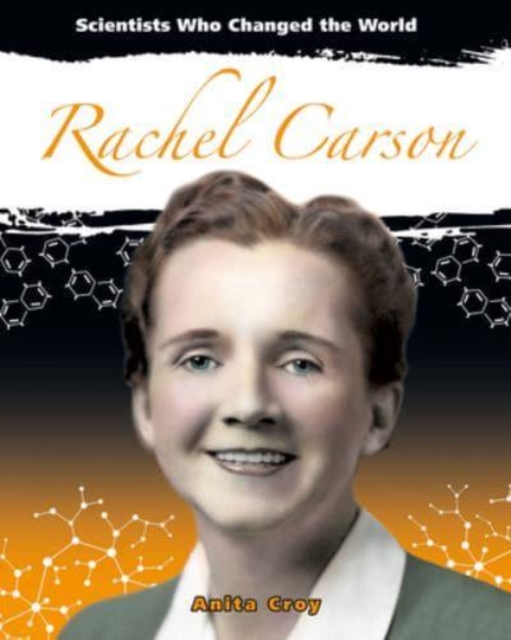 Rachel Carson - Anita Croy