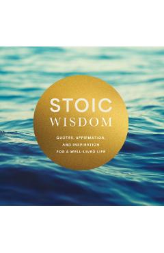 Stoic Wisdom -
