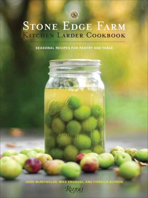 Stone Edge Farm Kitchen Larder Cookbook - John|emanuel Mcreynolds