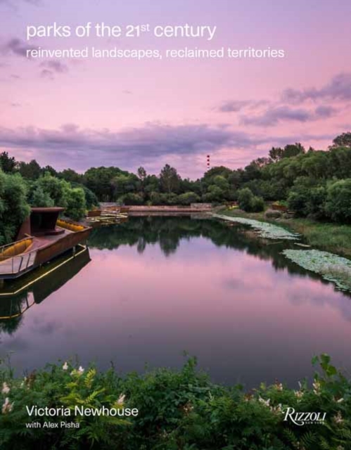 Parks of the 21st Century - Victoria|pisha Newhouse