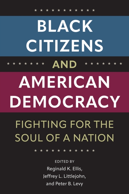 Black Citizens and American Democracy - 