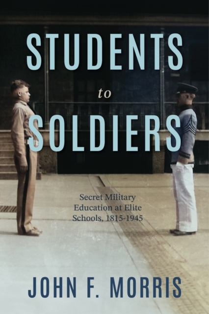 Students to Soldiers - John F Morris