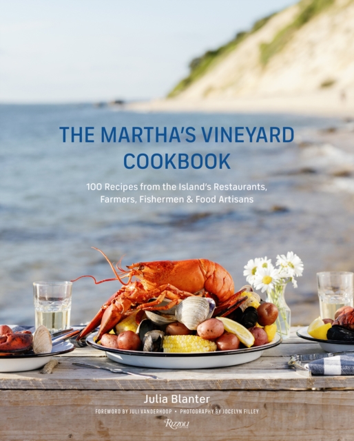 Martha's Vineyard Cookbook - Julia|vanderhoop Blanter