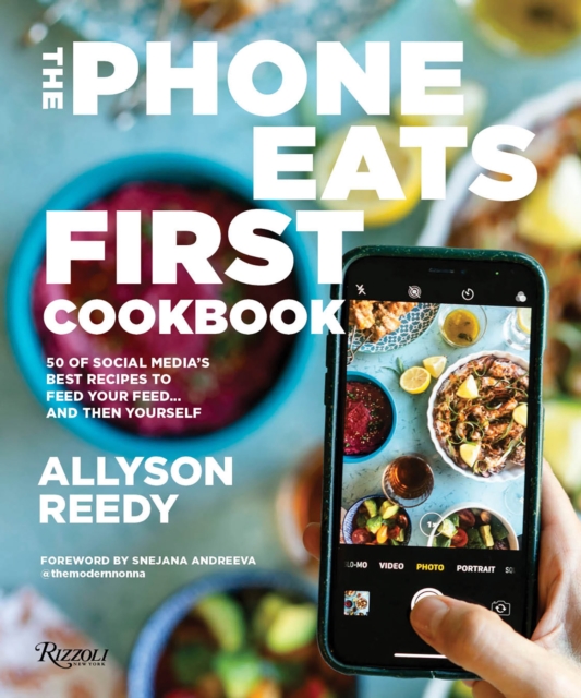 Phone Eats First Cookbook - Allyson|andreeva Reedy