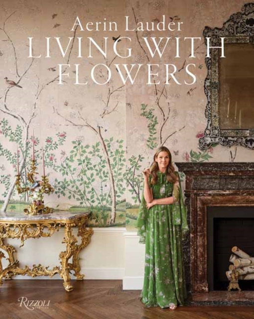 Aerin Lauder Living with Flowers - Aerin|lauder Lauder