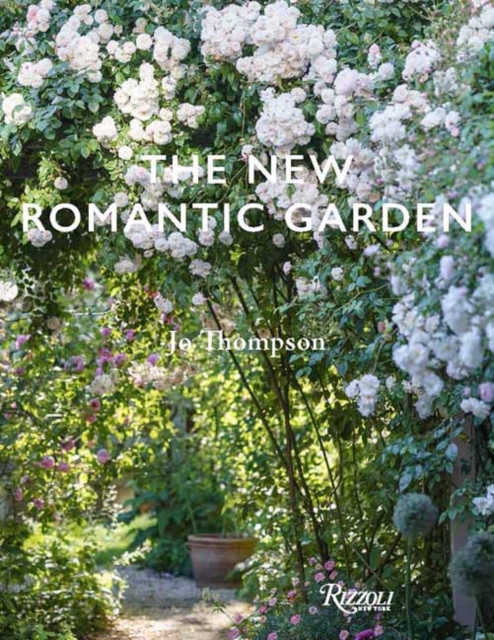 New Romantic Garden - Jo|thompson Thompson