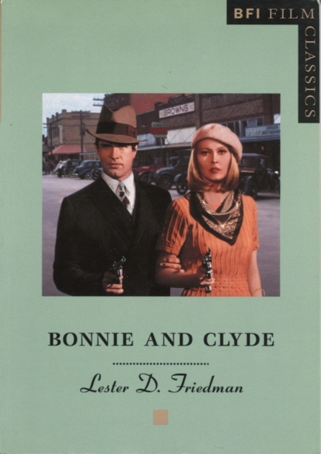 Bonnie and Clyde - Lester D. Friedman