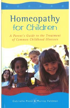 Coperta cărții 'Homeopathy For Children - Gabrielle|feldman Pinto'