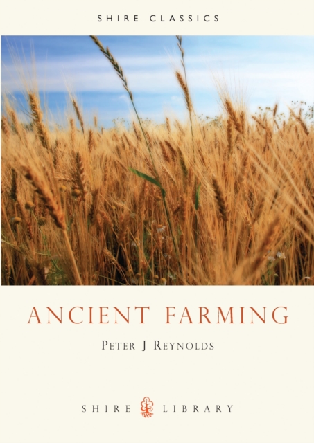 Ancient Farming - Peter J. Reynolds
